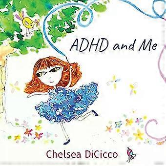 ADHD i ja - Chelsea DiCicco