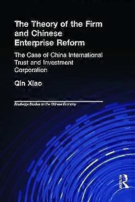 The Theory of the Firm and Chinese Enterprise Reform