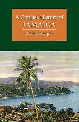 A Concise History of Jamaica