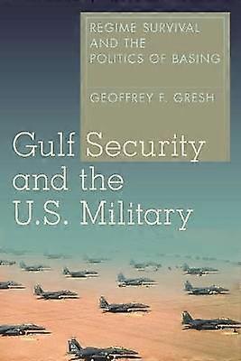 Gulf Security and the U.S. Military
