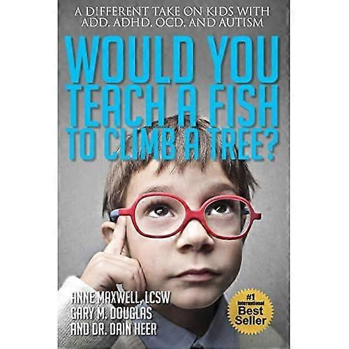 Would You Teach a Fish to Climb a Tree?