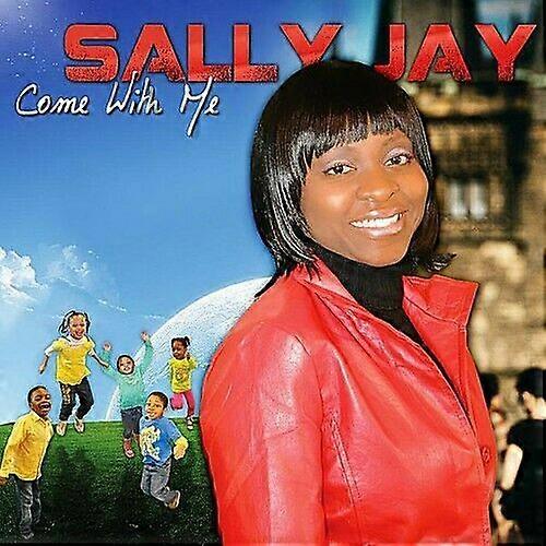 Sally Jay Come with Me CD