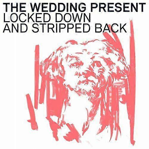 The Wedding Present Locked Down and Stripped Back CD (2021) NEW