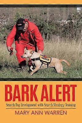 Bark Alert Search Dog Development With Search Strategy Training
