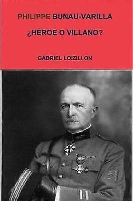 PHILIPPE BUNAU-VARILLA HEROE O VILLANO?
