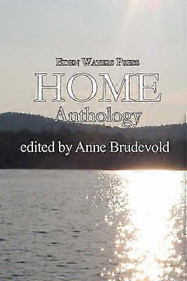 Eden Waters Press Home Anthology