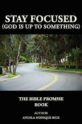 Stay Focused (God is up to Something)
