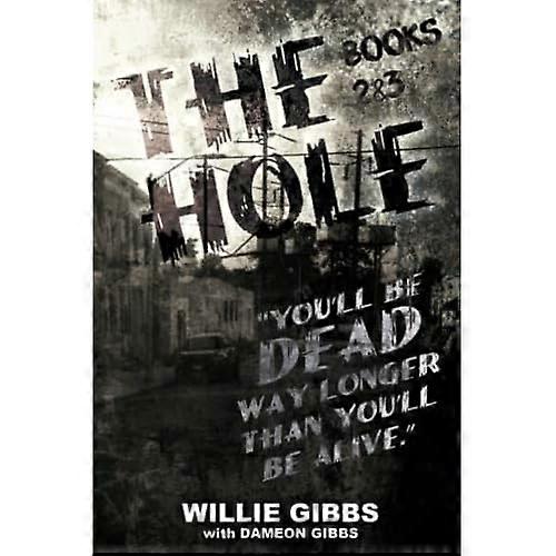 The Hole: Books 2 & 3