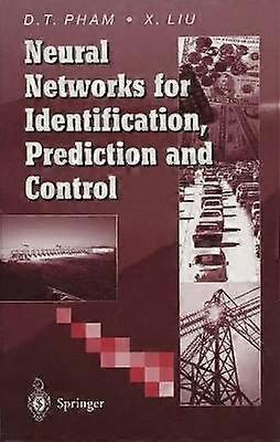Neural Networks for Identification Prediction and Control