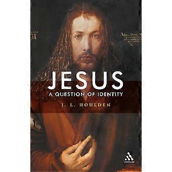 Jesus A Question Of Identity - J. L. Houlden - Paperback - en Book