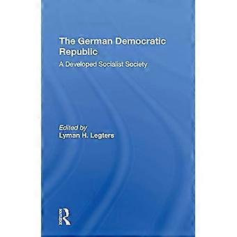 The German Democratic Republic A Developed Socialist Society