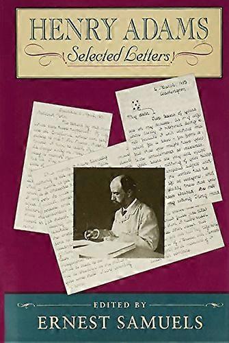 Henry Adams: Selected Letters
