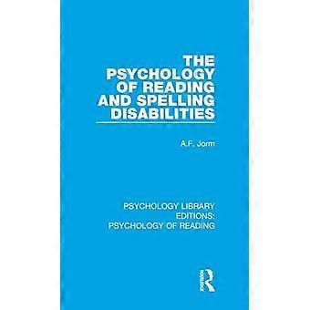 The Psychology of Reading and Spelling Disabilities