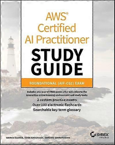 Aws Certified Ai Practitioner Study Guide - Sybex Study Guide - Shreyas - Computer certification - John Wiley & Sons Inc - Paperback