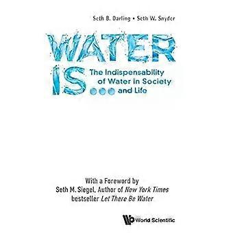 Water Is - DARLING SETH B