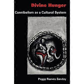 Hambre Divina: El canibalismo como sistema cultural
