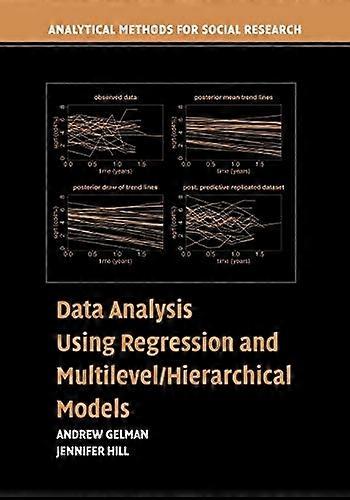 Data Analysis Using Regression and Multilevel/Hierarchical Models (Analytical Methods for Social Research)