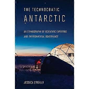 L'Antartide tecnocratico: Un'etnografia di competenze scientifiche e di Governance ambientale (competenza: culture e tecnologie della conoscenza)
