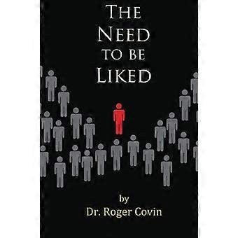 The Need to be Liked