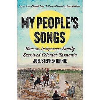 My People's Songs: Come una famiglia indigena è sopravvissuta alla Tasmania coloniale