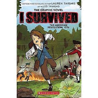 I Survived the American Revolution 1776 (The Graphic Novel)