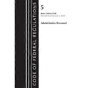 Code of Federal Regulations Titel 05 Administratief personeel 1200 Eindigt op 1 januari 2023 Deel 1