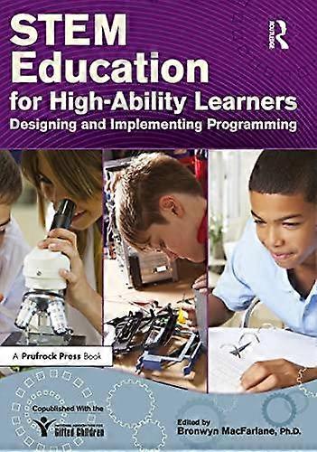 Stem Education For High-ability Learners Designing And Implementing Programming - Bronwyn MacFarlane - Paperback - en Book