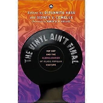 Vinyl Ain't Final: Hip Hop og globaliseringen av svart populærkultur