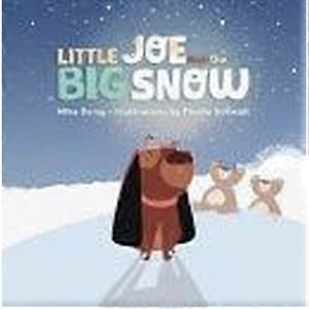 Little joe and the big snow a children's book of winter fun, new friends, and maple syrup