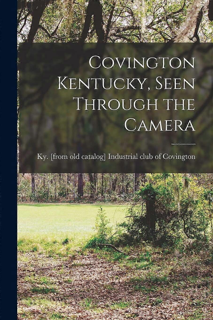 Covington kentucky, seen through the camera