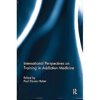 International Perspectives On Training In Addiction Medicine - Taylor & Francis Ltd