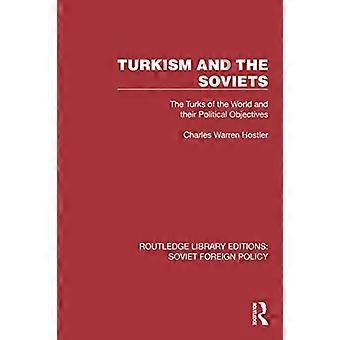 Turkismen och sovjeterna Världens turkar och deras politiska mål