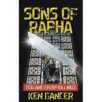 Sons Of Rapha Dog And Drum Killings - Ken Dancer