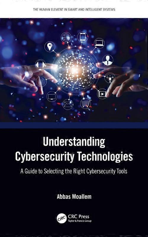 Understanding Cybersecurity Technologies A Guide To Selecting The Right Cybersec