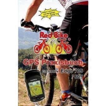 Redbike Neubeuern: GPS-praktijkboek Garmin Edge705 / 605