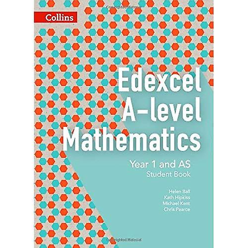 Edexcel A-level Mathematics Student Book Year 1 and AS (Collins Edexcel A-level Mathematics)