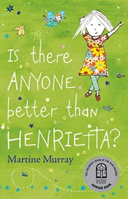 Is There Anyone Better Than Henrietta by Martine Murray Paperback Book