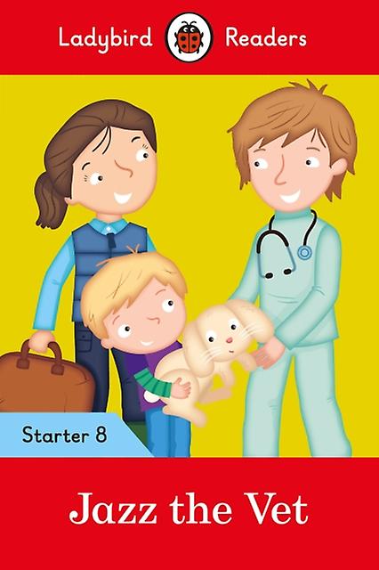 Ladybird Readers Starter Level 8 Jazz The Vet Elt Graded Reader by Ladybird Paperback Book