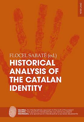 Historical Analysis Of The Catalan Identity Paperback Book