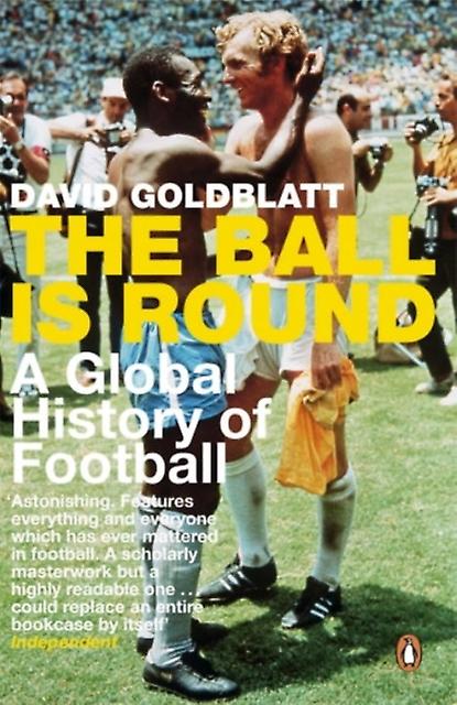 The Ball Is Round by David Goldblatt Paperback