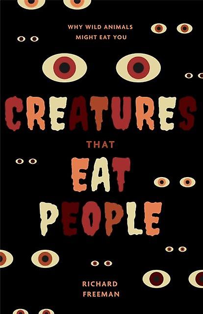 Creatures That Eat People by Richard Freeman Paperback