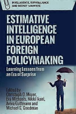 Estimative Intelligence in European Foreign Policymaking