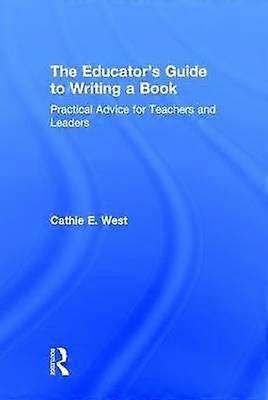 The Educator's Guide to Writing a Book