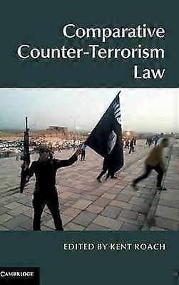 Comparative Counter-Terrorism Law