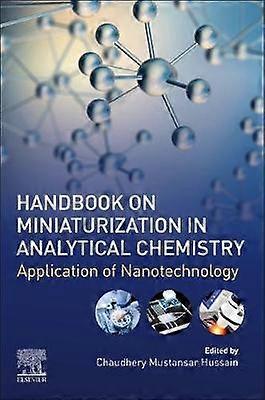 Handbook on Miniaturization in Analytical Chemistry