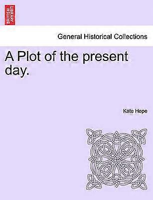A Plot of the present day