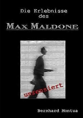 Die Erlebnisse des Max Maldone
