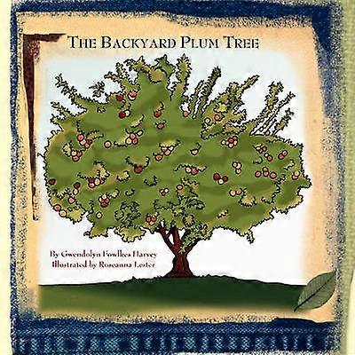 The Backyard Plum Tree
