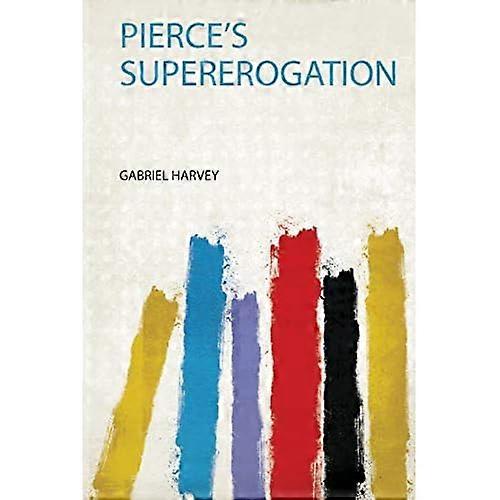 Pierce's Supererogation