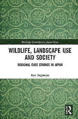 Wildlife Landscape Use and Society